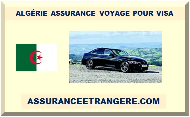 ALGÉRIE ASSURANCE VOYAGE POUR VISA