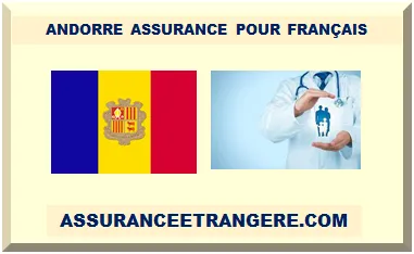 ANDORRE ASSURANCE POUR FRANÇAIS