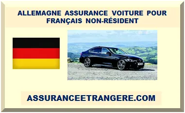 ALLEMAGNE ASSURANCE VOITURE POUR FRANÇAIS NON-RÉSIDENT