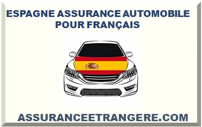 ESPAGNE ASSURANCE AUTOMOBILE POUR FRANÇAIS
