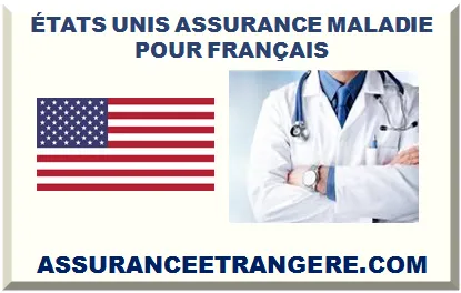ÉTATS UNIS ASSURANCE MALADIE POUR FRANÇAIS 