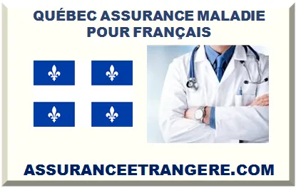 QUÉBEC ASSURANCE MALADIE POUR FRANÇAIS 
